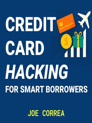 cover image of Credit Card Hacking for Smart Borrowers